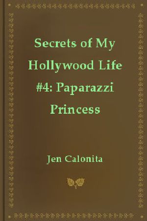 [Secrets of My Hollywood Life 04] • Paparazzi Princess